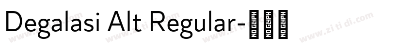 Degalasi Alt Regular字体转换